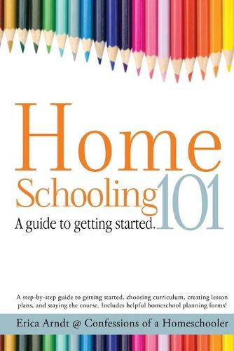 Cover image for Homeschooling 101: A Guide to Getting Started.