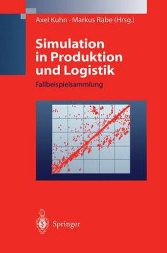 Cover image for Simulation in Produktion und Logistik: Fallbeispielsammlung