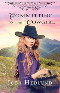 Cover image for Committing to the Cowgirl