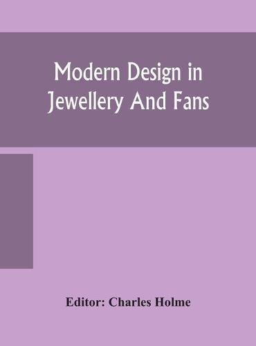 Modern design in jewellery and fans