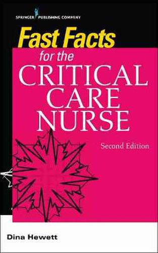 Cover image for Fast Facts for the Critical Care Nurse: Critical Care Nursing in a Nutshell