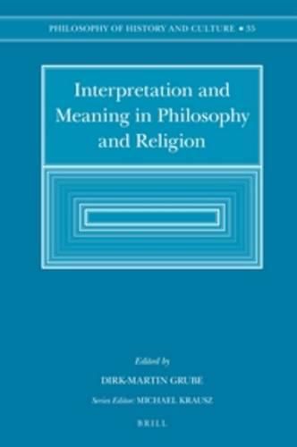 Cover image for Interpretation and Meaning in Philosophy and Religion