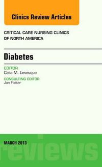 Cover image for Diabetes, An Issue of Critical Care Nursing Clinics