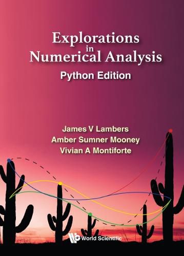 Cover image for Explorations In Numerical Analysis: Python Edition