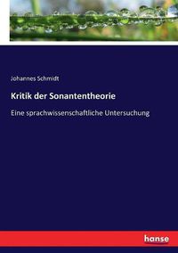 Cover image for Kritik der Sonantentheorie: Eine sprachwissenschaftliche Untersuchung