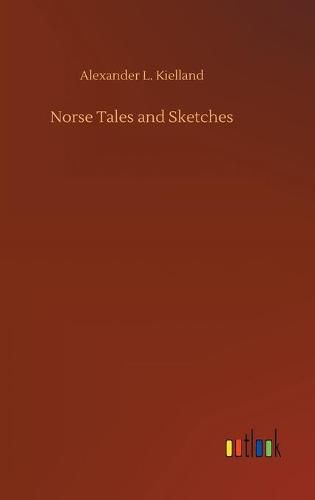 Cover image for Norse Tales and Sketches