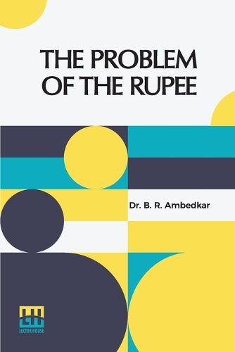 Cover image for The Problem Of The Rupee