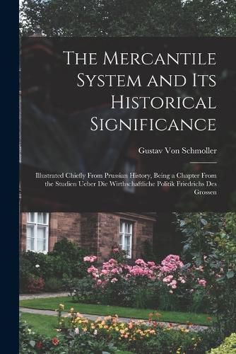 Cover image for The Mercantile System and Its Historical Significance