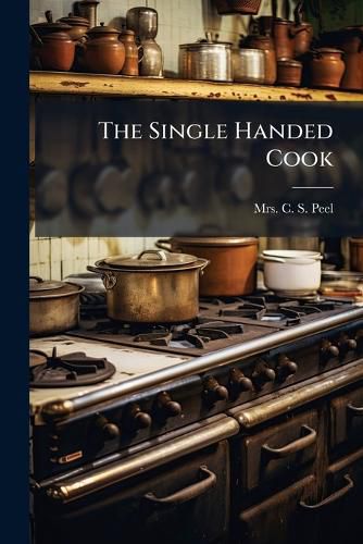 Cover image for The Single Handed Cook