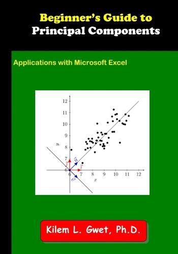 Cover image for Beginner's Guide to Principal Components: Applications with Microsoft Excel