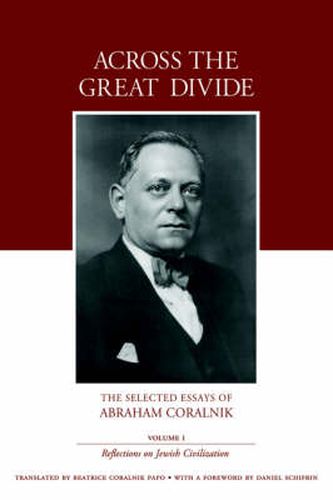 Cover image for Across the Great Divide: The Selected Essays of Abraham Coralnik