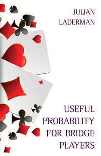 Cover image for Useful Probability for Bridge Players