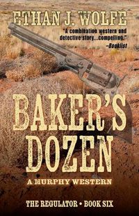 Cover image for Baker's Dozen: A Murphy Western