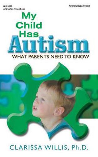 Cover image for My Child Has Autism: What Parents Need to Know