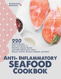 Cover image for Anti-Inflammatory Seafood Cookbook