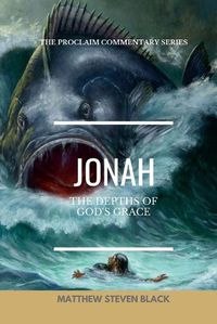 Cover image for Jonah (The Proclaim Commentary Series)