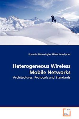 Cover image for Heterogeneous Wireless Mobile Networks