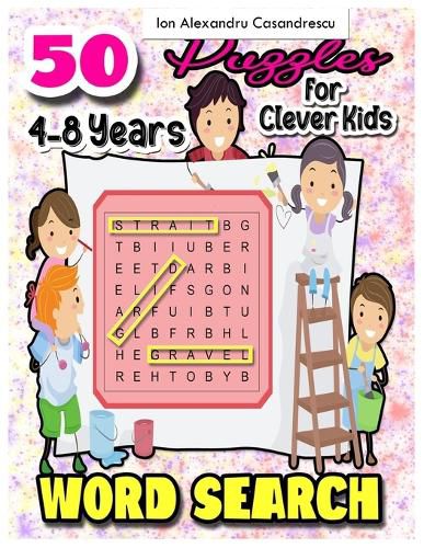 Cover image for 50 Word Search Puzzles 4-8 Years for Clever Kids