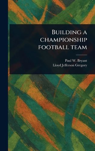 Cover image for Building a Championship Football Team