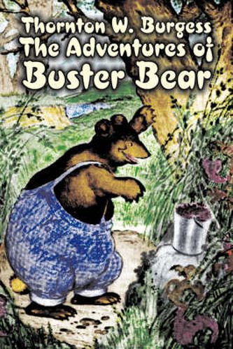 Cover image for The Adventures of Buster Bear by Thornton Burgess, Fiction, Animals, Fantasy & Magic