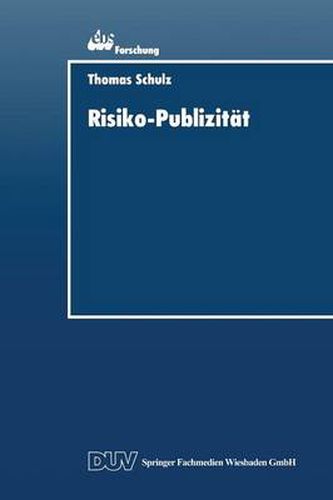 Risiko-Publizitat: Formen Der Darstellung Von Marktrisiken Im Jahresabschluss Der Unternehmung