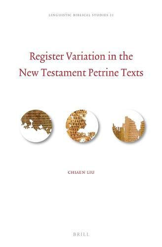 Cover image for Register Variation in the New Testament Petrine Texts