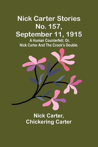 Nick Carter Stories No. 157, September 11, 1915
