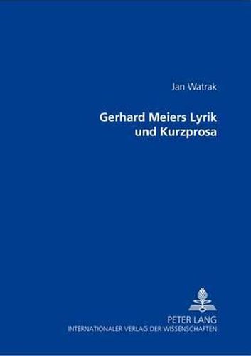 Cover image for Gerhard Meiers Lyrik Und Kurzprosa