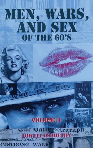 Cover image for Men, Wars, And Sex Of The 60's Volume II