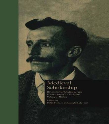 Cover image for Medieval Scholarship: Biographical Studies on the Formation of a Discipline: History