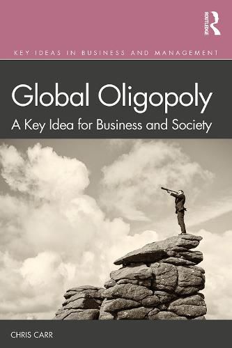 Cover image for Global Oligopoly: A Key Idea for Business and Society