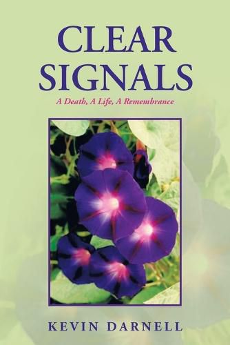 Cover image for Clear Signals: A Death, a Life, a Remembrance