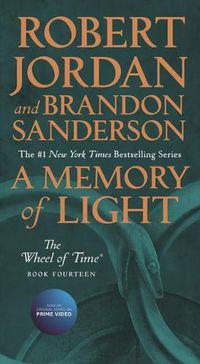 Cover image for A Memory of Light: Book Fourteen of the Wheel of Time