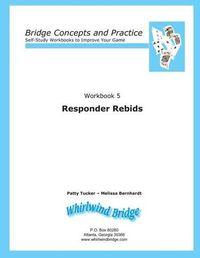 Cover image for Responder Rebids: Bridge Concepts and Practice