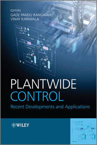 Cover image for Plantwide Control - Recent Developments and       Applications