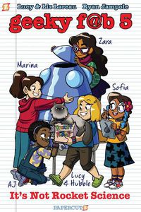 Cover image for Geeky Fab Five vol. 1: It's Not Rocket Science