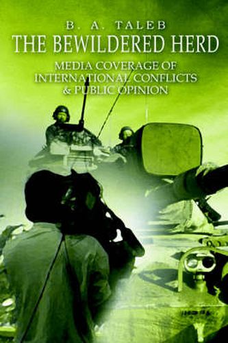 Cover image for The Bewildered Herd: Media Coverage of International Conflicts & Public Opinion