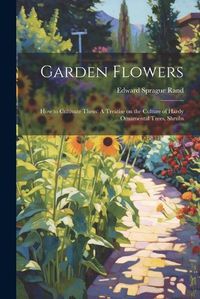 Cover image for Garden Flowers