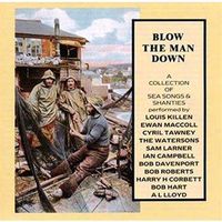 Cover image for Blow The Man Down Sea Songs And Shanties