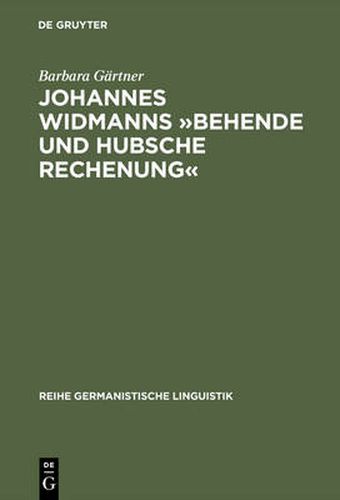 Johannes Widmanns  Behende Und Hubsche Rechenung: Die Textsorte >Rechenbuch