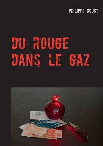 Cover image for Du rouge dans le gaz: Voila, c'est comme ca