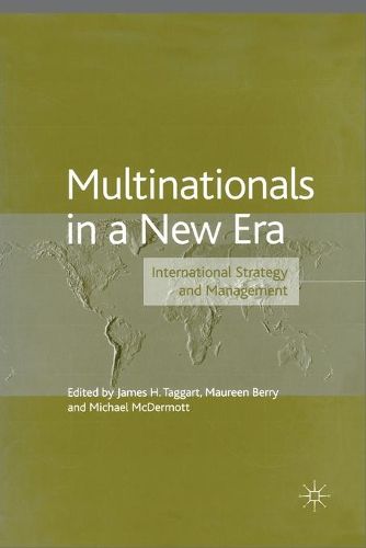 Multinationals in a New Era: International Strategy and Management