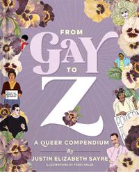 Cover image for From Gay to Z: A Queer Compendium