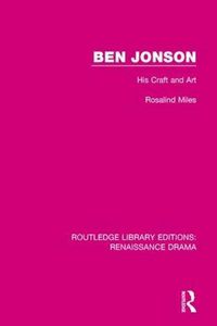 Cover image for Ben Jonson: His Craft and Art