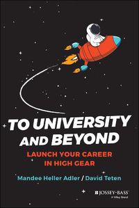 Cover image for To University and Beyond: Launch Your Career in High Gear