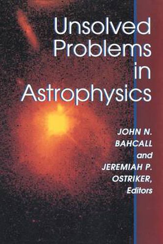 Cover image for Unsolved Problems in Astrophysics