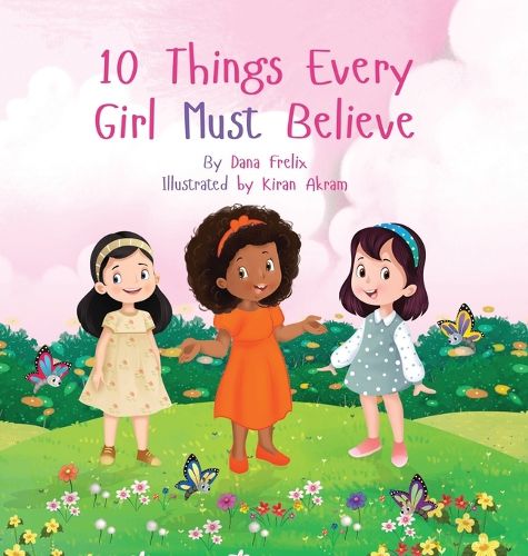 Cover image for 10 Things Every Girl Must Believe