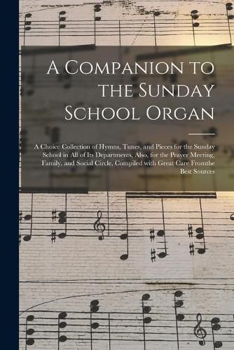 Cover image for A Companion to the Sunday School Organ [microform]