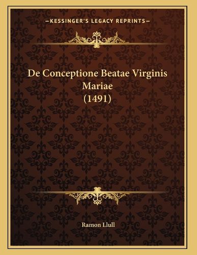 Cover image for de Conceptione Beatae Virginis Mariae (1491)
