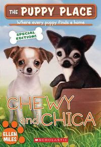 Cover image for Chewy and Chica (the Puppy Place: Special Edition)